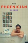 دانلود فیلم The Phoenician Scheme 2025