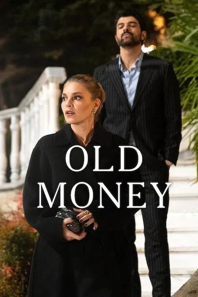 دانلود سریال ترکی Old Money
