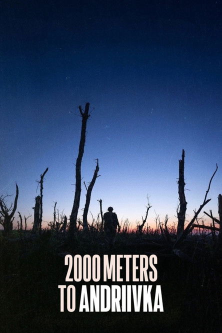 دانلود فیلم 2000 Meters to Andriivka 2024