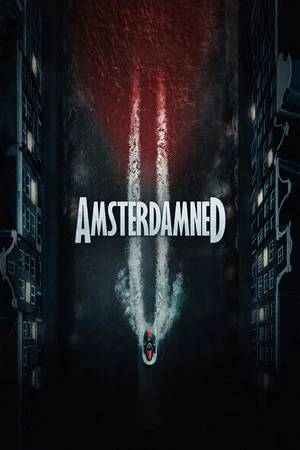 دانلود فیلم Amsterdamned 2 2025