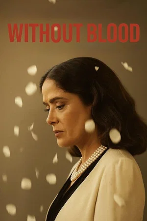 دانلود فیلم Without Blood 2024