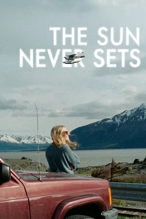 دانلود فیلم The Sun Never Sets 2026